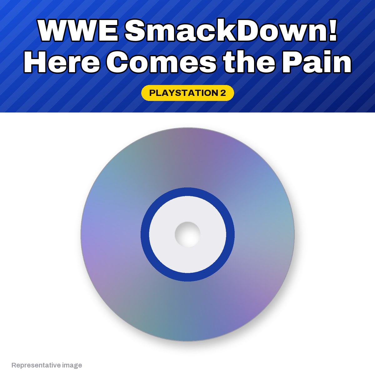 Representative WWE SmackDown! Here Comes the Pain PlayStation 2 game disc, pre-owned