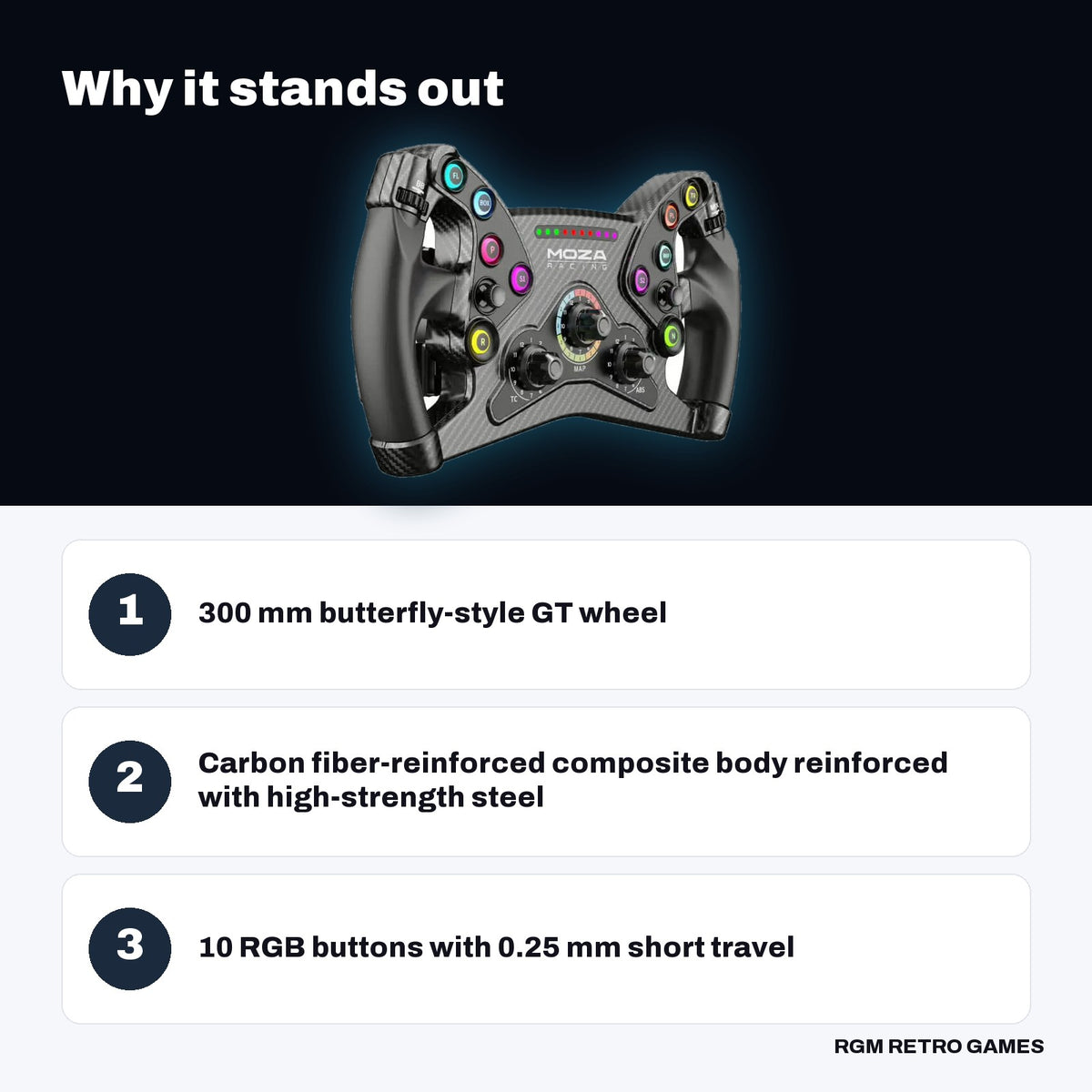 MOZA KS Steering Wheel (300 mm Butterfly GT Wheel) key features: 300 mm butterfly-style GT wheel, Carbon fiber-reinforced composite body reinforced with high-strength steel, 10 RGB buttons with 0.25 mm short travel