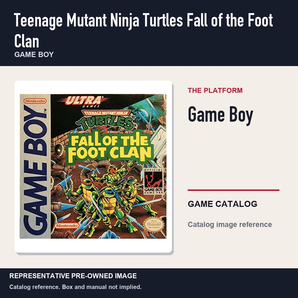 Representative pre-owned Teenage Mutant Ninja Turtles Fall of the Foot Clan (Game Boy), platform product layout.
