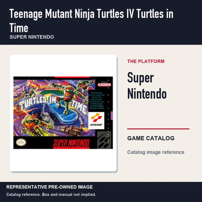 Representative pre-owned Teenage Mutant Ninja Turtles IV Turtles in Time (Super Nintendo), platform product layout.