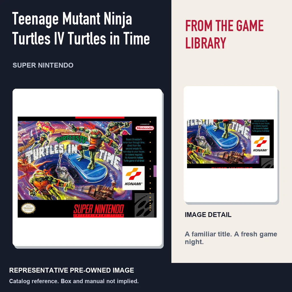 Representative pre-owned Teenage Mutant Ninja Turtles IV Turtles in Time (Super Nintendo), editorial image and detail.