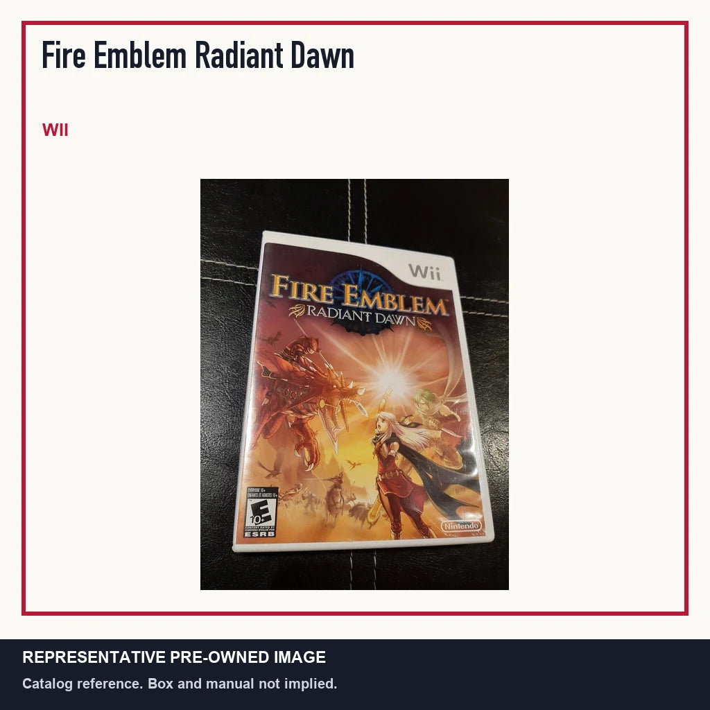 Representative pre-owned Fire Emblem Radiant Dawn (Wii), minimal product layout.