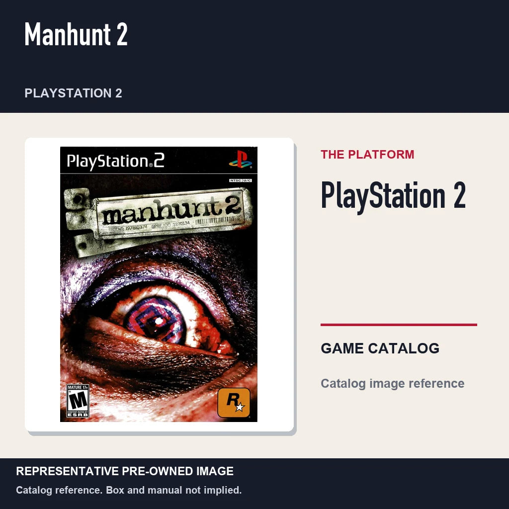 Representative pre-owned Manhunt 2 (PlayStation 2), platform product layout.