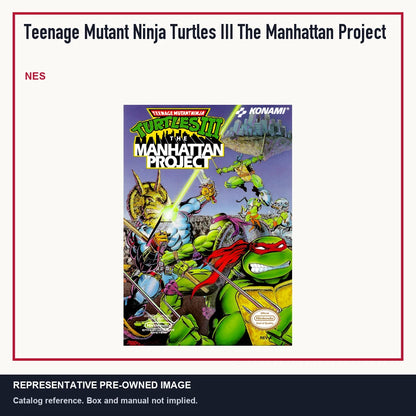 Representative pre-owned Teenage Mutant Ninja Turtles III The Manhattan Project (NES), minimal product layout.