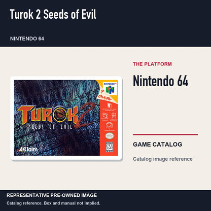 Representative pre-owned Turok 2 Seeds of Evil (Nintendo 64), platform product layout.