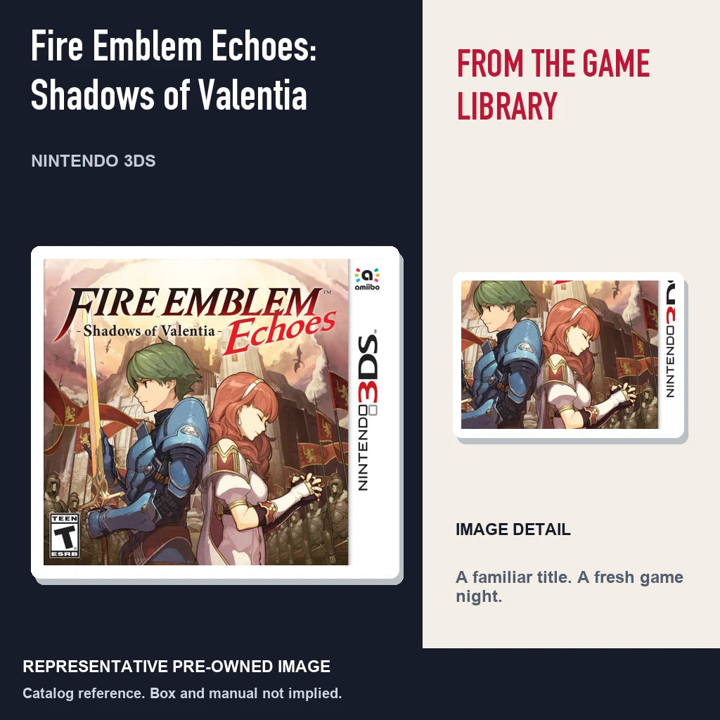 Representative pre-owned Fire Emblem Echoes: Shadows of Valentia (Nintendo 3DS), editorial image and detail.
