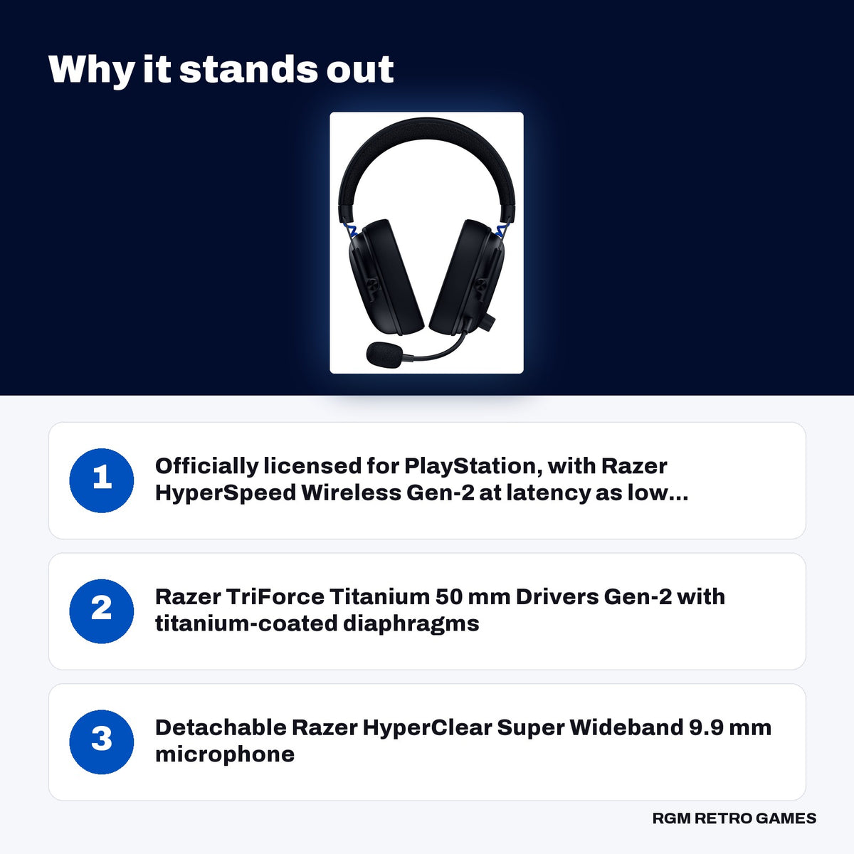 Razer BlackShark V3 Wireless Esports Headset for PlayStation - Black key features: Officially licensed for PlayStation, with Razer HyperSpeed Wireless Gen-2 at latency as low..., Razer TriForce Titanium 50 mm Drivers Gen-2 with titanium-coated diaphragms, Detachable Razer HyperClear Super Wideband 9.9 mm microphone