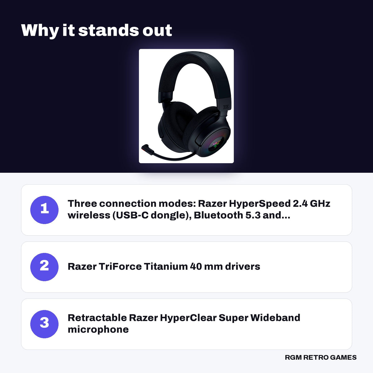 Razer Kraken V4 Wireless Gaming Headset (Black, RZ04-05170100-R3U1) key features: Three connection modes: Razer HyperSpeed 2.4 GHz wireless (USB-C dongle), Bluetooth 5.3 and..., Razer TriForce Titanium 40 mm drivers, Retractable Razer HyperClear Super Wideband microphone