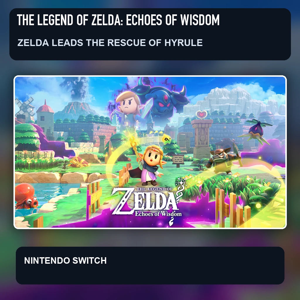The Legend of Zelda: Echoes of Wisdom key visual highlighting zelda leads the rescue of hyrule