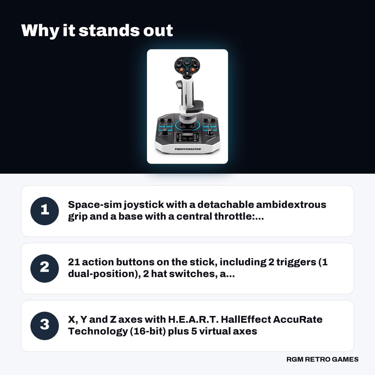 Thrustmaster SOL-R 1 Flightstick key features: Space-sim joystick with a detachable ambidextrous grip and a base with a central throttle:..., 21 action buttons on the stick, including 2 triggers (1 dual-position), 2 hat switches, a..., X, Y and Z axes with H.E.A.R.T. HallEffect AccuRate Technology (16-bit) plus 5 virtual axes