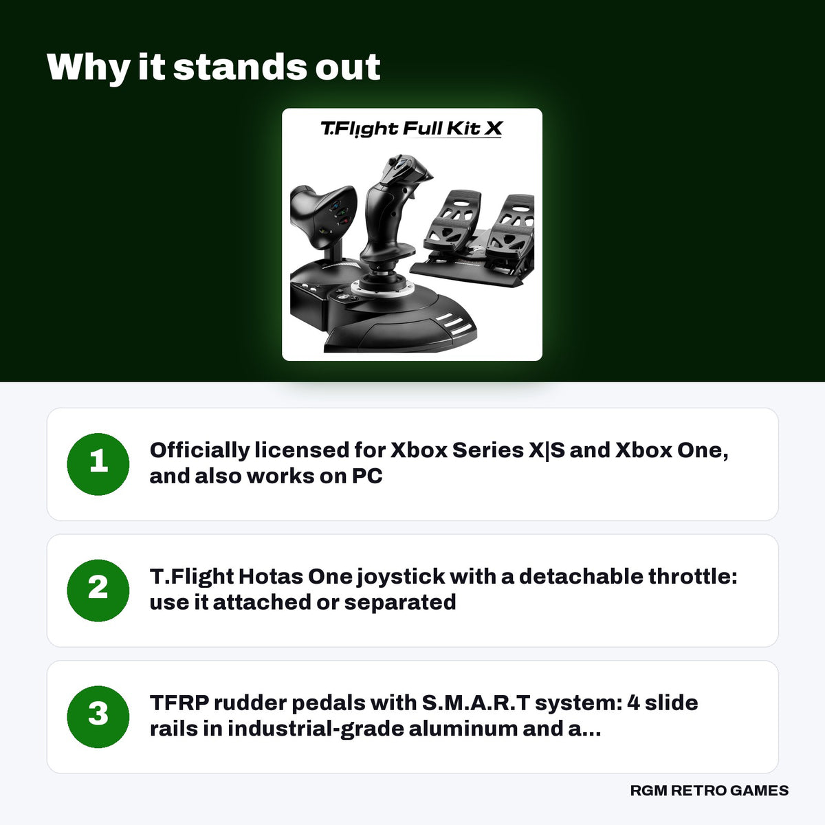 Thrustmaster T.Flight Full Kit X key features: Officially licensed for Xbox Series X|S and Xbox One, and also works on PC, T.Flight Hotas One joystick with a detachable throttle: use it attached or separated, TFRP rudder pedals with S.M.A.R.T system: 4 slide rails in industrial-grade aluminum and a...